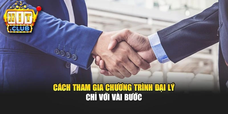 Cách tham gia chương trình đại lý chỉ với vài bước