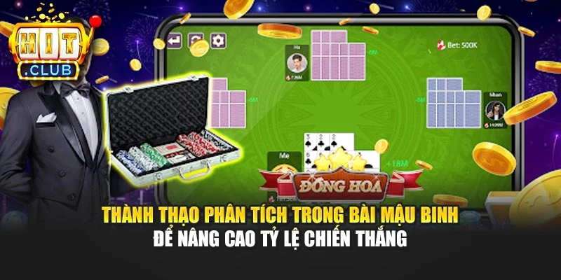 Thành thạo phân tích trong Bài Mậu Binh để nâng cao tỷ lệ chiến thắng