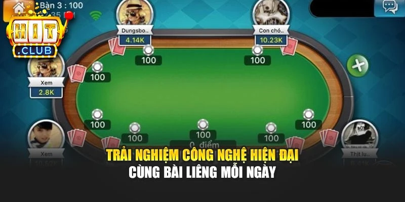 Trải nghiệm công nghệ hiện đại cùng bài Liêng mỗi ngày